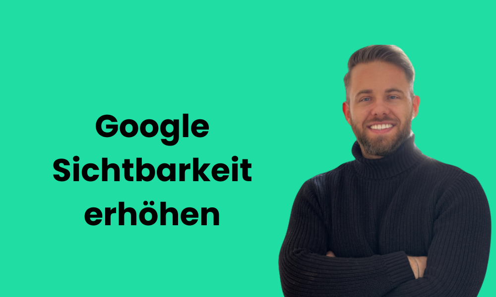 google sichtbarkeit erhoehen