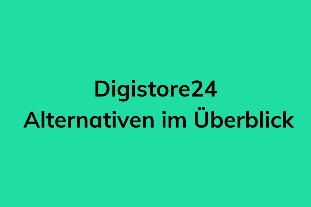 digistore24 alternativen