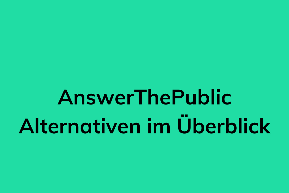answerthepublic alternativen